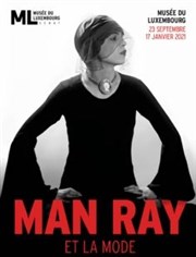 Visite guidée : Exposition Man Ray et la mode | par Michel Lhéritier Muse du Luxembourg Affiche