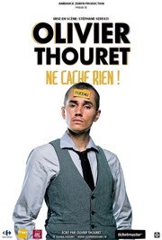 Olivier Thouret dans Olivier Thouret ne cache rien ! Eden Thtre Affiche