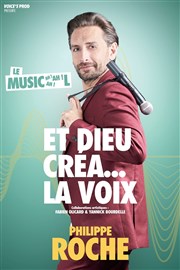 Philippe Roche dans et Dieu créa... La voix Caf Thatre Drle de Scne Affiche