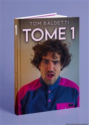 Tom Baldetti dans Tome 1 La Petite Loge Théâtre Affiche