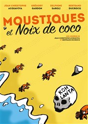 Moustiques et Noix de coco Espace Laurent Bonnevay Affiche