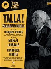 Yalla ! Soeur Emmanuelle Thtre du Petit Saint Martin Affiche