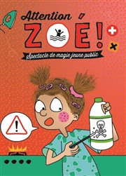 Attention Zoé ! 3 ans et + Théâtre Divadlo Affiche