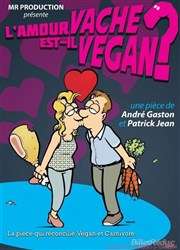 L'Amour vache est-il vegan ? La Comdie d'Aix Affiche