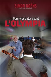 Simon Noëns dans Dernières dates avant l'Olympia Le Pont de Singe Affiche