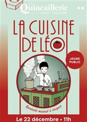 La cuisine de Léo La Quincaillerie Affiche