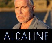 Alcaline | avec Bernard Lavilliers Le Trianon Affiche