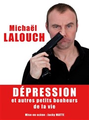 Michaël Lalouch dans Dépressions et autres petits bonheur de la vie Il Piccolo Thtre Affiche