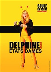 Delphine Delepaut dans Etats Dames Caf-Thatre Le France Affiche