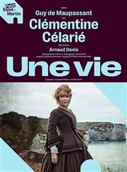 Une vie | avec Clémentine Célarié Thtre du Petit Saint Martin Affiche