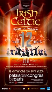 Irish Celtic | 12ème anniversaire Palais des Congrs de Paris Affiche