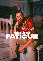 Hakim Jemili dans Fatigué L'Emc2 Affiche