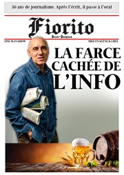 Jean Jacques Fiorito dans La farce cachée de l'info Café Théâtre du Têtard Affiche