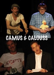 Camus et Calouss La Compagnie du Caf-Thtre - Petite salle Affiche