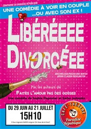Libéréeee Divorcéee Paradise Rpublique Affiche