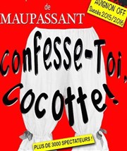 Confesse-Toi, Cocotte ! Thtre des Beaux-Arts - Tabard Affiche