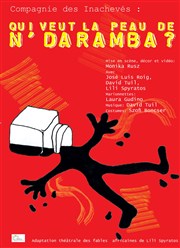 Qui veut la peau de N'Daramba ? | Ou l'histoire de N'Daramba et le Grand Juge Thtre du Gouvernail Affiche
