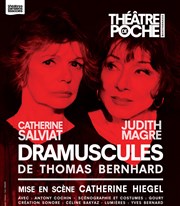 Dramuscules | avec Judith Magre Thtre de Poche Montparnasse - Le Poche Affiche