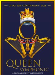 Queen Symphonic | A rock & orchestra experience Znith Arena de Lille Affiche
