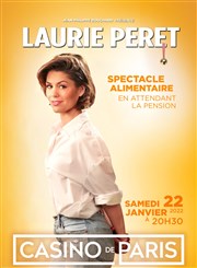 Laurie Peret dans Spectacle alimentaire en attendant la pension Casino de Paris Affiche
