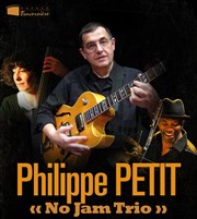 Philippe Petit | No jam trio Thtre Traversire Affiche