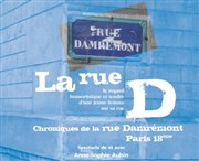 La rue D ou les chroniques de la rue Damrémont Thtre Pixel Affiche
