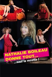 Nathalie Boileau dans Nathalie Boileau donne tout... sauf la recette Bazart Affiche