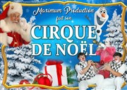 Le Cirque de Noël Maximum | - Aurillac Chapiteau des toiles  Aurillac Affiche
