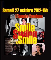 Smile, swing & smile | Epopée comique Salle de la Lgion d'Honneur Affiche