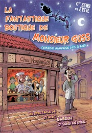 La fantastique boutique de Monsieur Guss Thtre Le Climne Affiche