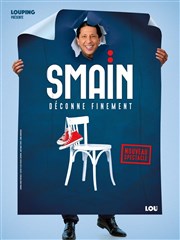 Smaïn dans Déconne Finement | nouveau spectacle en rodage La comdie de Marseille (anciennement Le Quai du Rire) Affiche