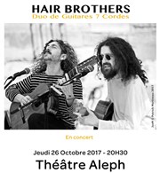 Hair Brothers Duo de Guitares 7 cordes | Concert d'Automne Thtre Aleph Affiche