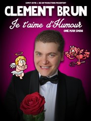 Avoir Images Clement Brun Dans Je T Aime D Humour Theatre Des Oiseaux actualisé salutations