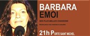 Barbara, émoi Thtre de la Porte Saint Michel Affiche