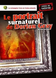 Le portrait surnaturel de Dorian Gray Thtre du Chemin Vert Affiche