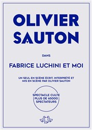 Olivier Sauton dans Fabrice Luchini et moi L'espace V.O Affiche