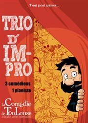 Trio d'impro La Comédie de Toulouse Affiche