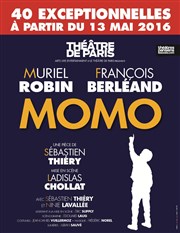 Momo | avec Muriel Robin et François Berléand Thtre de Paris - Grande Salle Affiche