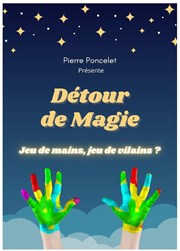 Détour de Magie L'Archange Théâtre Affiche