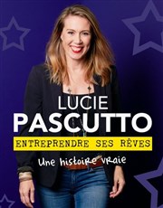 Lucie Pascutto dans Entreprendre ses rêves Le Casino d'Arcachon Affiche