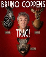 Bruno Coppens dans Trac ! Thtre de Dix Heures Affiche