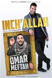 Omar Meftah dans Inch'Allah Espace Gerson Affiche