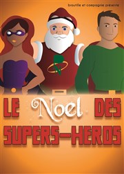 Le Noël des Super-Héros Thtre de l'Anagramme Affiche