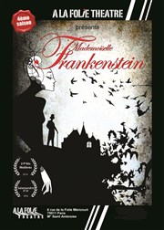 Mademoiselle Frankenstein A La Folie Théâtre - Petite Salle Affiche
