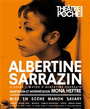 Albertine Sarrazin Le Thtre de Poche Montparnasse - Le Petit Poche Affiche