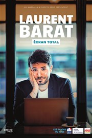 Laurent Barat dans Ecran total | en rodage Espace du Thiey Affiche