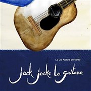 Jack Jacko la guitare La Comdie des Suds Affiche