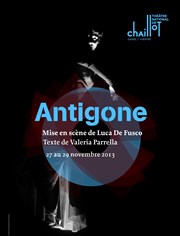 Antigone Chaillot - Thtre National de la Danse / Salle Jean Vilar Affiche