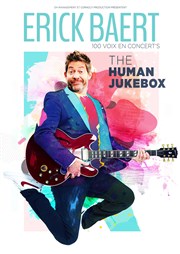 Erick Baert the human jukebox dans 100 voix en concert's Thtre Sbastopol Affiche