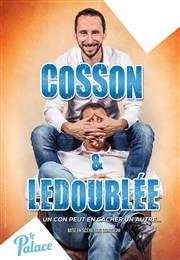 Cosson & Ledoublée Thtre le Palace - Salle 4 Affiche